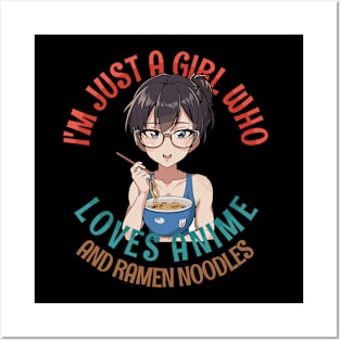 I'm Just a Girl Who Loves Anime and Ramen Posters and Art